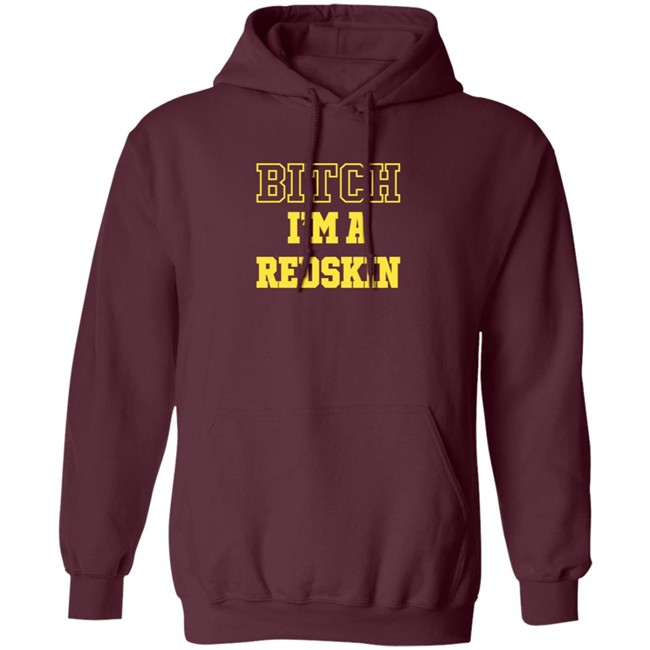 Bitch I'm A Redskin T Shirt Tim Meek Duc - Bitch I'm A Redskin T Shirt Tim Meek
