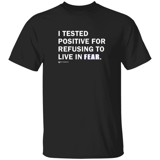 We Are Change Merch Positively Not In Fear Shirt Luke Rudkowski