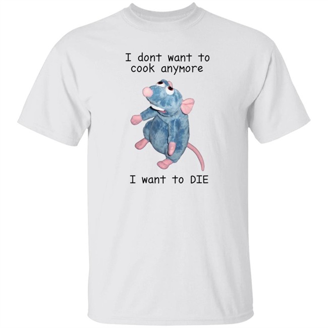 Nhung - Reddit I Dont Want To Cook Anymore I Want To Die Shirt Dumbtshirtz