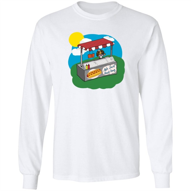 Ashsaidhi Ash Said Hawt Dawg Stand Shirt Loan - Ashsaidhi Ash Said Hawt Dawg Stand Shirt