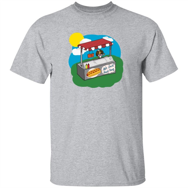 Ashsaidhi Ash Said Hawt Dawg Stand Shirt Loan - Ashsaidhi Ash Said Hawt Dawg Stand Shirt