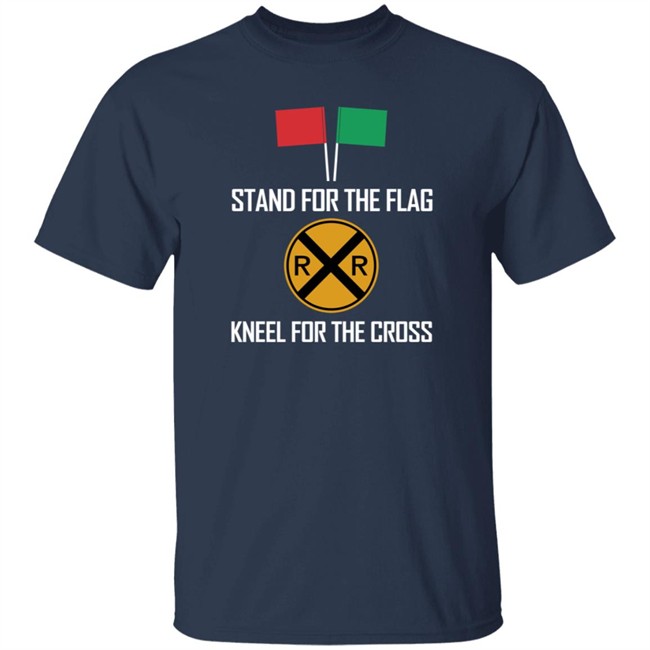 Stand For The Flag Kneel For The Cross Shirt Nhung - Stand For The Flag Kneel For The Cross Shirt
