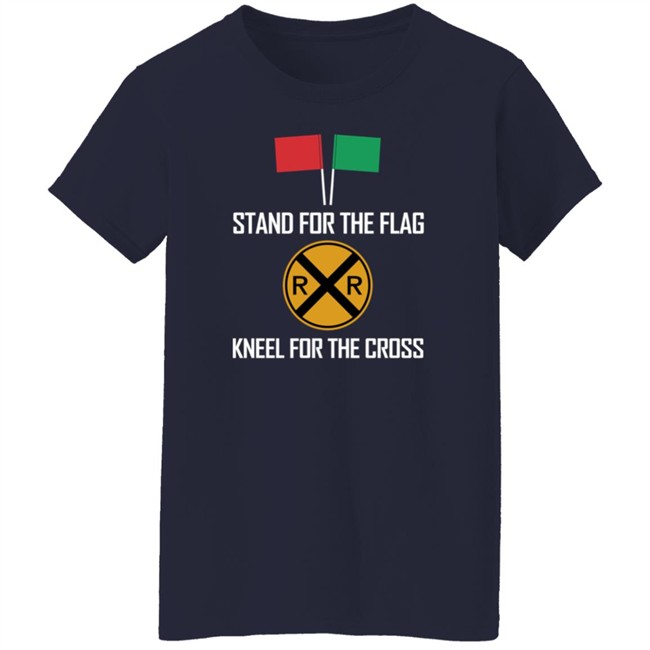Stand For The Flag Kneel For The Cross Shirt Nhung - Stand For The Flag Kneel For The Cross Shirt