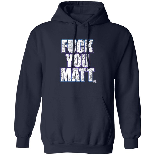 The Matt Cardona Fuck You Matt Shirt GC Wrestling ThuHang - The Matt Cardona Fuck You Matt Shirt GC Wrestling