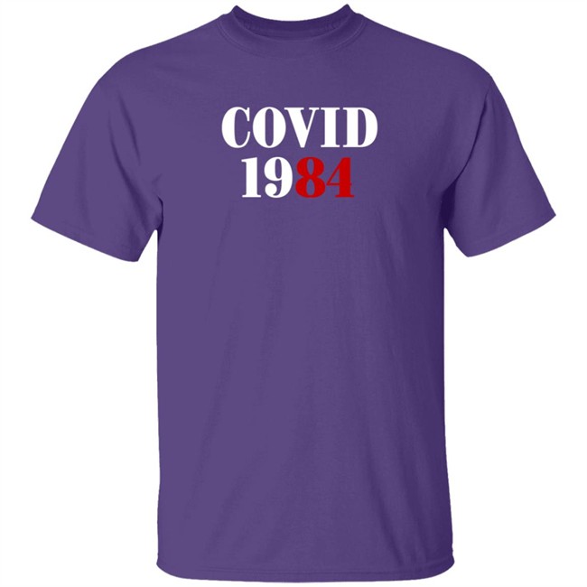 Covid 1984 T Shirt SatireScotty Duc - Covid 1984 T Shirt SatireScotty