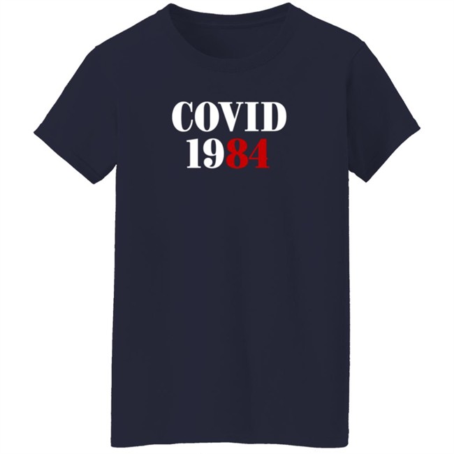 Covid 1984 T Shirt SatireScotty Duc - Covid 1984 T Shirt SatireScotty