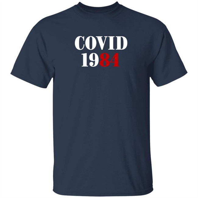 Covid 1984 T Shirt SatireScotty Duc - Covid 1984 T Shirt SatireScotty