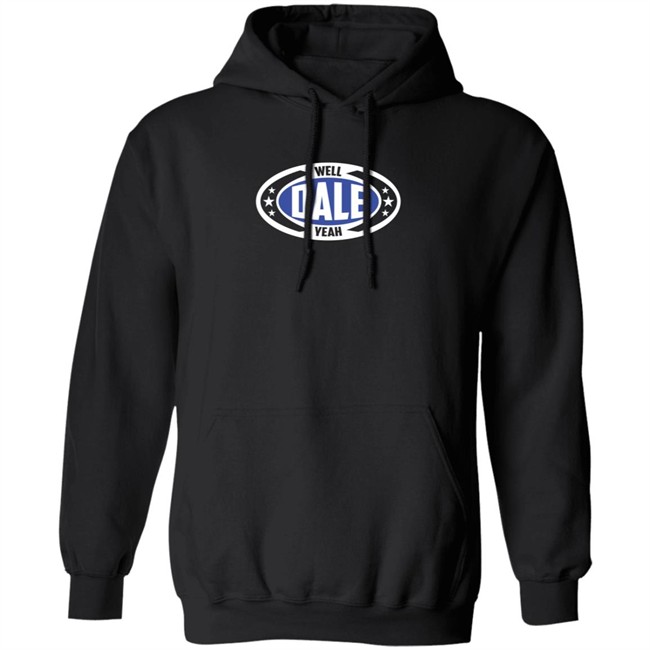 Dale Brisby Merch Well Dale Yeah Badge T Shirt Duc - Dale Brisby Merch Well Dale Yeah Badge T Shirt