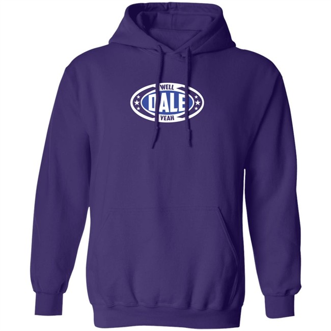 Dale Brisby Merch Well Dale Yeah Badge T Shirt Duc - Dale Brisby Merch Well Dale Yeah Badge T Shirt
