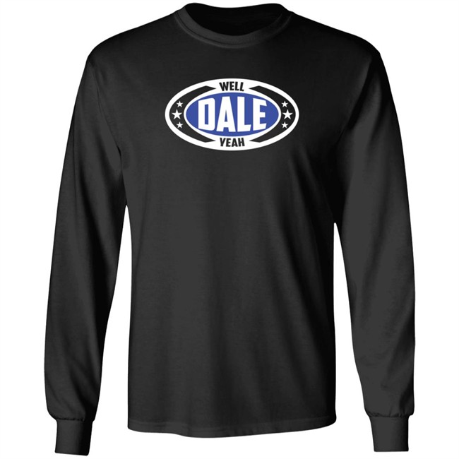 Dale Brisby Merch Well Dale Yeah Badge T Shirt Duc - Dale Brisby Merch Well Dale Yeah Badge T Shirt