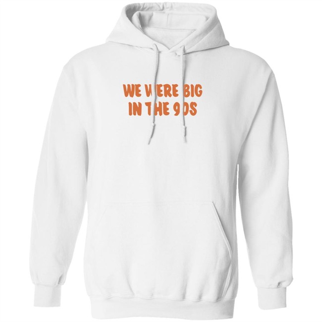We Were Big In The 90s T Shirt KP Nwgavol Govols Duyen - We Were Big In The 90s T Shirt KP Nwgavol Govols