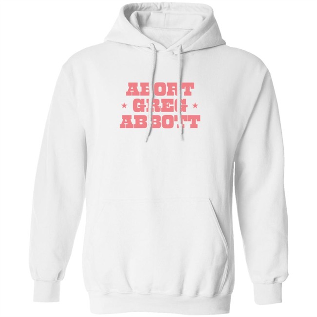 Abort Greg Abbott Shirt Lexiiann21 ThuHang - Abort Greg Abbott Shirt Lexiiann21