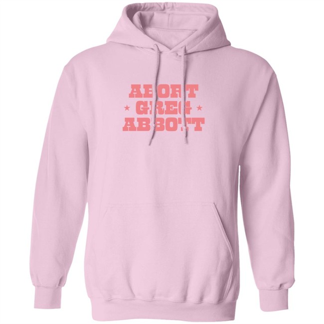 Abort Greg Abbott Shirt Lexiiann21 ThuHang - Abort Greg Abbott Shirt Lexiiann21