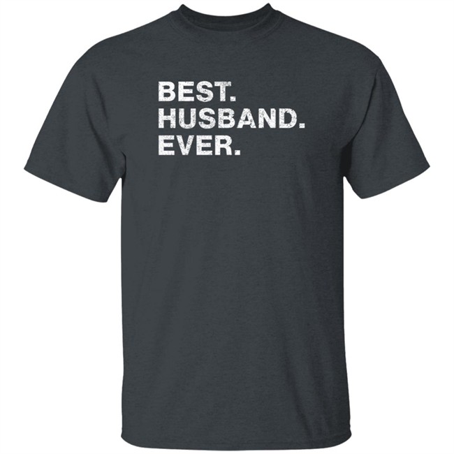 Best Husband Ever Funny Cool Shirt ThuHang - Best Husband Ever Funny Cool Shirt