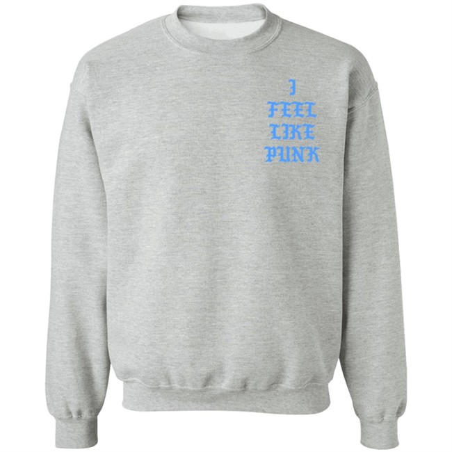 I Feel Like Punk Shirt Al HongVan - I Feel Like Punk Shirt Al