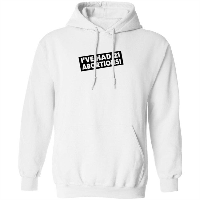 I've Had 21 Abortions T Shirt Aldous Huxley's Ghost Duc - I've Had 21 Abortions T Shirt Aldous Huxley's Ghost