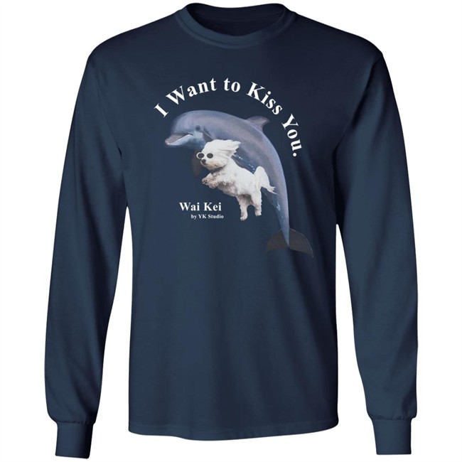 Wai Kei I Want To Kiss You Puppy Dolphin Jumping Shirt YK Studio HongVan - Wai Kei I Want To Kiss You Puppy Dolphin Jumping Shirt YK Studio