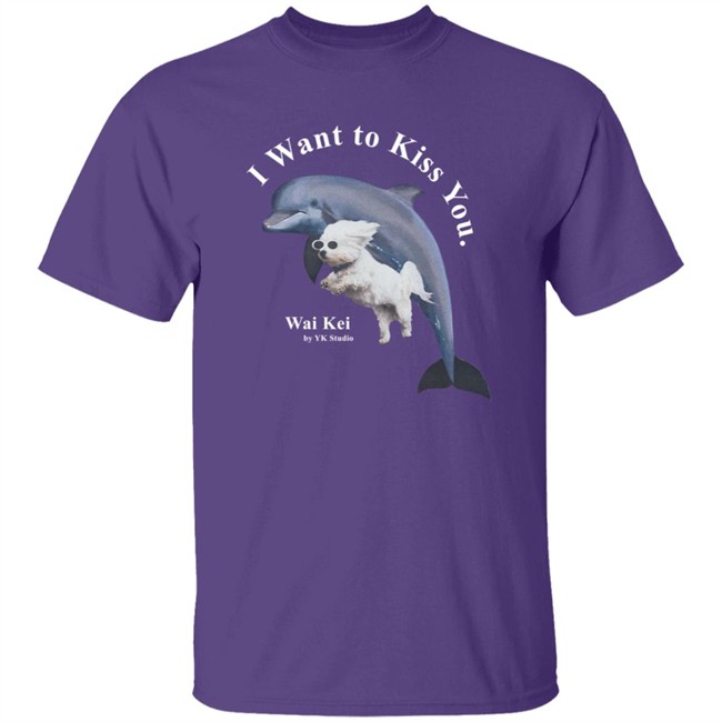 Wai Kei I Want To Kiss You Puppy Dolphin Jumping Shirt YK Studio HongVan - Wai Kei I Want To Kiss You Puppy Dolphin Jumping Shirt YK Studio