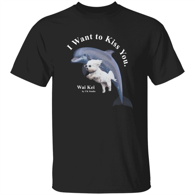 HongVan - Wai Kei I Want To Kiss You Puppy Dolphin Jumping Shirt YK Studio