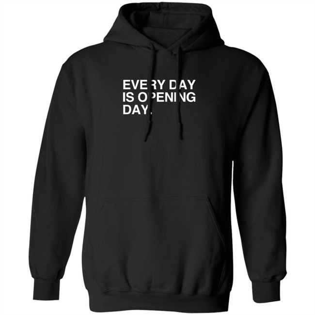Obvious Shirts Every Day Is Opening Day T Shirt Elizion Duc - Obvious Shirts Every Day Is Opening Day T Shirt Elizion