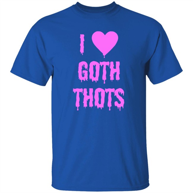 Hantless Merch I Love Goth Thots Shirt Duyen - Hantless Merch I Love Goth Thots Shirt