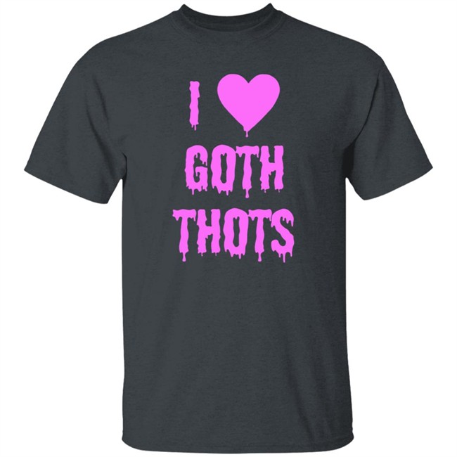 Hantless Merch I Love Goth Thots Shirt Duyen - Hantless Merch I Love Goth Thots Shirt