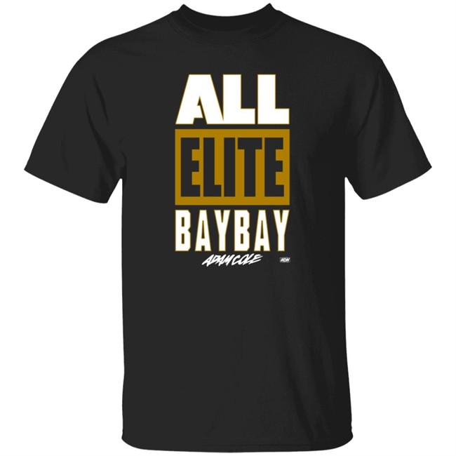 Hang - All Elite Wrestling Adam Cole All Elite Bay Bay T Shirt