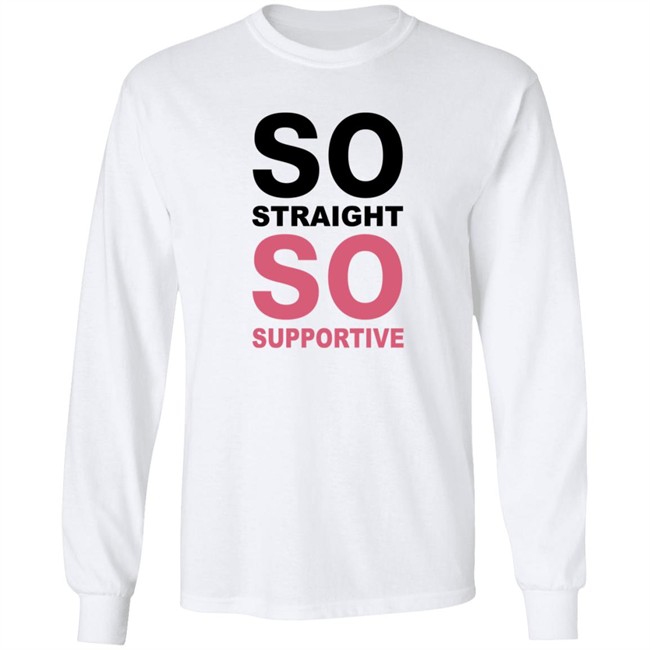So Straight So Supportive Shirt The Stonewall Inn Duyen - So Straight So Supportive Shirt The Stonewall Inn