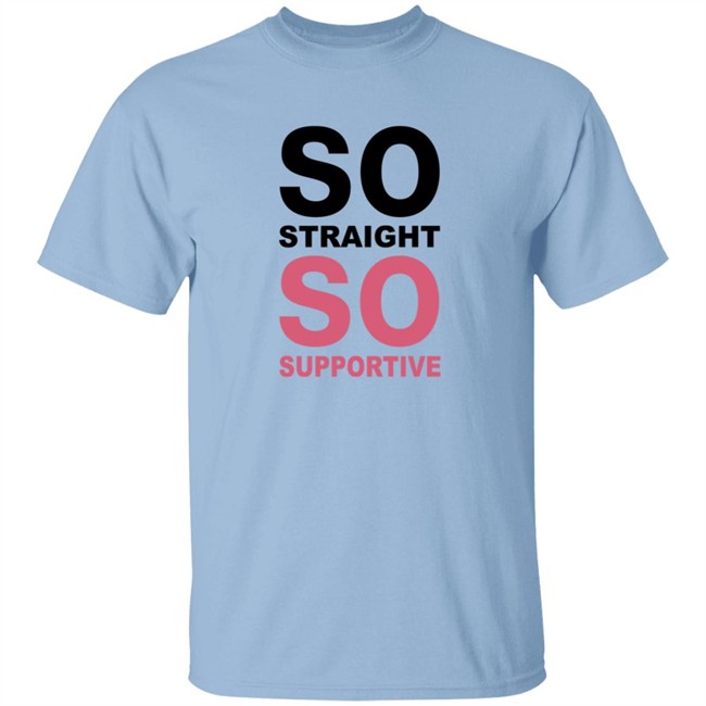 So Straight So Supportive Shirt The Stonewall Inn Duyen - So Straight So Supportive Shirt The Stonewall Inn