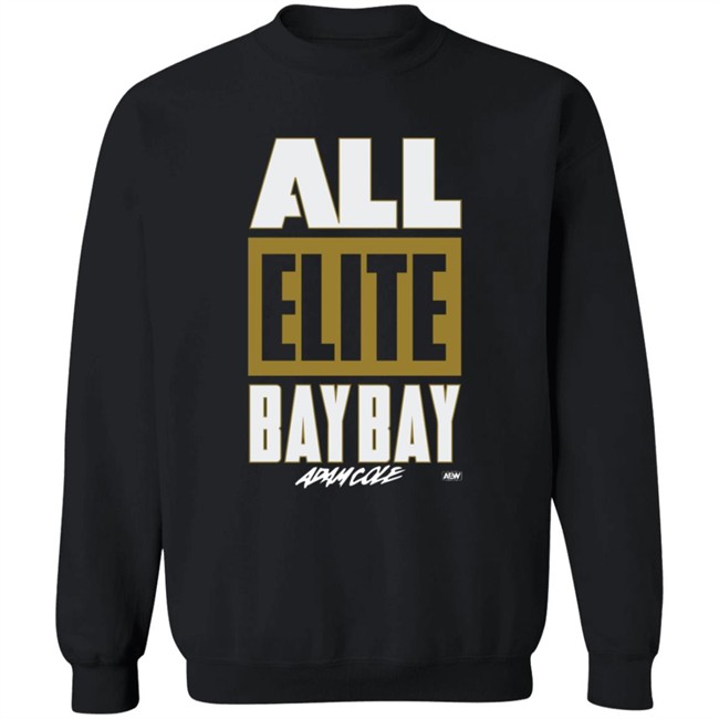 All Elite Bay Bay Shirt Adam Cole HongVan - All Elite Bay Bay Shirt Adam Cole