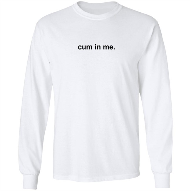 Cum In Me Shirt VlirtSG Wheatskins ThuHang - Cum In Me Shirt VlirtSG Wheatskins
