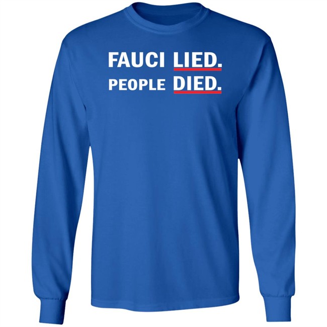 Liberty Media Fauci Lied People Died Long Sleeve Luke Rudkowski Nhung - Liberty Media Fauci Lied People Died Long Sleeve Luke Rudkowski