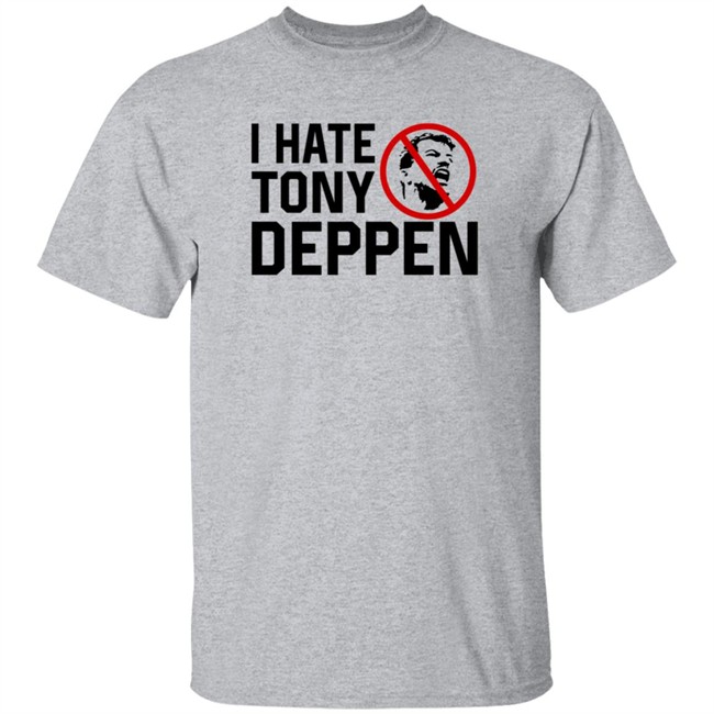 Tony Deppen Bigcartel I Hate Tony Deppen T Shirt Duc - Tony Deppen Bigcartel I Hate Tony Deppen T Shirt
