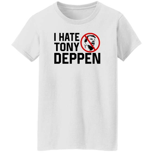 Tony Deppen Bigcartel I Hate Tony Deppen T Shirt Duc - Tony Deppen Bigcartel I Hate Tony Deppen T Shirt