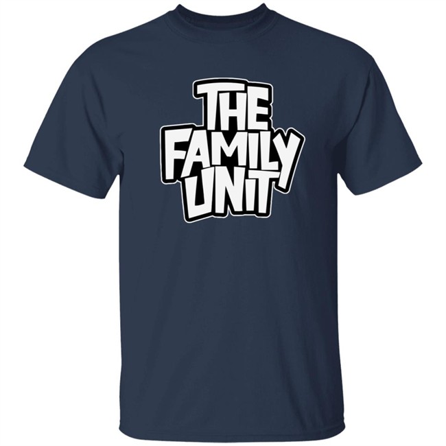 The Family Unit Box Logo Shirt The Family Unit Merch Hang - The Family Unit Box Logo Shirt The Family Unit Merch