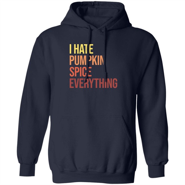 Hassan Sayyed Haus Urban I Hate Pumpkin Spice Everything Shirt Nhung - Hassan Sayyed Haus Urban I Hate Pumpkin Spice Everything Shirt