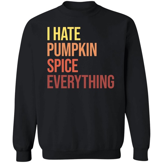 Hassan Sayyed Haus Urban I Hate Pumpkin Spice Everything Shirt Nhung - Hassan Sayyed Haus Urban I Hate Pumpkin Spice Everything Shirt