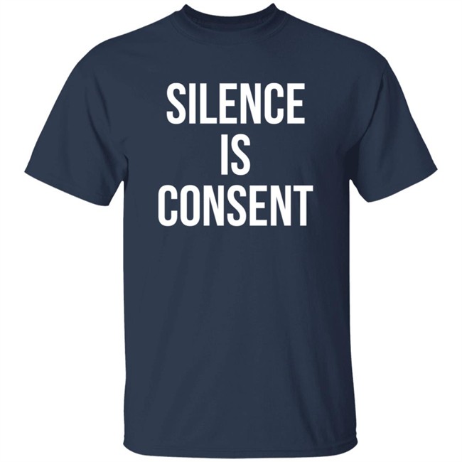 Silence Is Consent Long Sleeve T Shirt Usher Hang - Silence Is Consent Long Sleeve T Shirt Usher