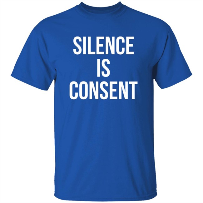 Silence Is Consent Long Sleeve T Shirt Usher Hang - Silence Is Consent Long Sleeve T Shirt Usher