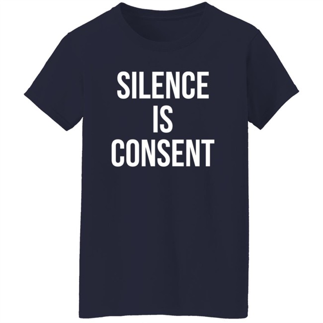 Silence Is Consent Long Sleeve T Shirt Usher Hang - Silence Is Consent Long Sleeve T Shirt Usher