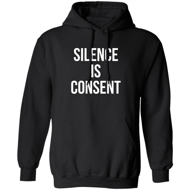 Silence Is Consent Long Sleeve T Shirt Usher Hang - Silence Is Consent Long Sleeve T Shirt Usher