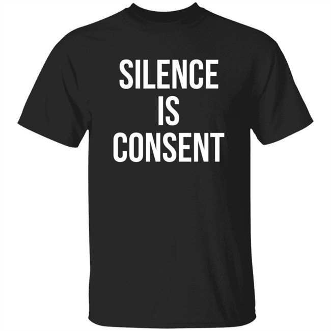 Silence Is Consent Long Sleeve T Shirt Usher Hang - Silence Is Consent Long Sleeve T Shirt Usher