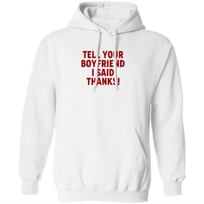 Lisa Marie Varon Tell Your Boyfriend I Said Thanks T Shirt Queen Of The Ring Duc - Lisa Marie Varon Tell Your Boyfriend I Said Thanks T Shirt Queen Of The Ring
