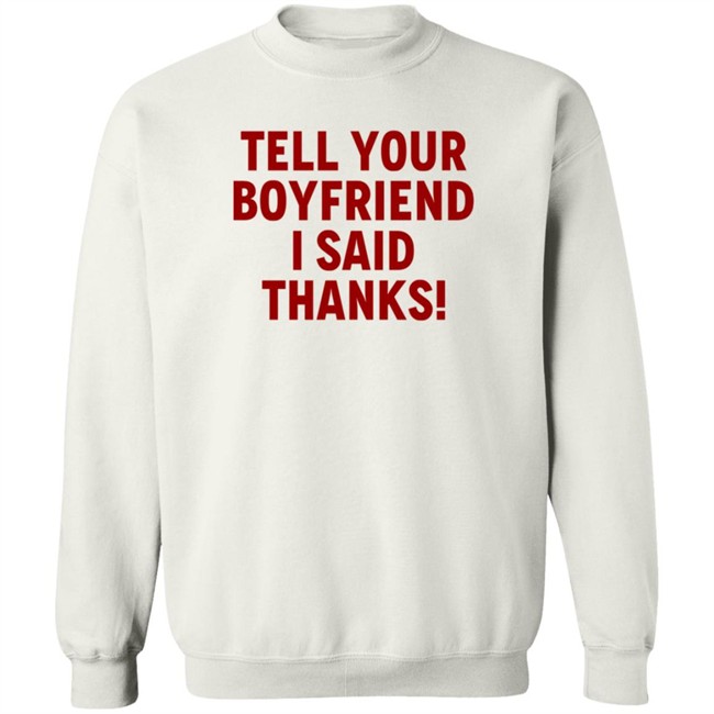 Lisa Marie Varon Tell Your Boyfriend I Said Thanks T Shirt Queen Of The Ring Duc - Lisa Marie Varon Tell Your Boyfriend I Said Thanks T Shirt Queen Of The Ring
