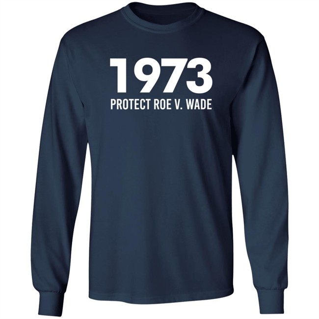 1973 Protect Roe V Wade Shirt Women's Rights Aimee Carrero ThuHang - 1973 Protect Roe V Wade Shirt Women's Rights Aimee Carrero