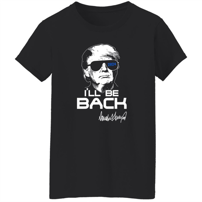 Trump Ill Be Back T Shirt 2024 Hang - Trump Ill Be Back T Shirt 2024