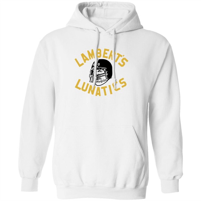 Jack Homage Lambert's Lunatics Pittsburgh Steeller Shirt Alex Kozora Cam Heyward ThuHang - Jack Homage Lambert's Lunatics Pittsburgh Steeller Shirt Alex Kozora Cam Heyward
