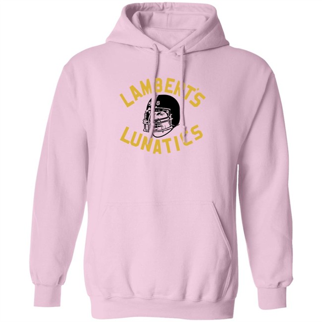 Jack Homage Lambert's Lunatics Pittsburgh Steeller Shirt Alex Kozora Cam Heyward ThuHang - Jack Homage Lambert's Lunatics Pittsburgh Steeller Shirt Alex Kozora Cam Heyward