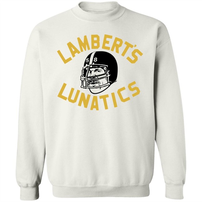 Jack Homage Lambert's Lunatics Pittsburgh Steeller Shirt Alex Kozora Cam Heyward ThuHang - Jack Homage Lambert's Lunatics Pittsburgh Steeller Shirt Alex Kozora Cam Heyward