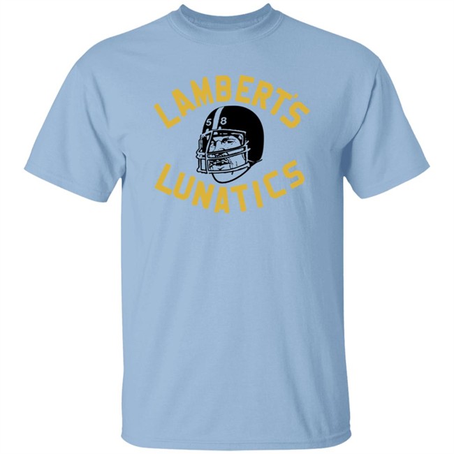 Jack Homage Lambert's Lunatics Pittsburgh Steeller Shirt Alex Kozora Cam Heyward ThuHang - Jack Homage Lambert's Lunatics Pittsburgh Steeller Shirt Alex Kozora Cam Heyward
